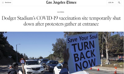 LA Times: anti-vaccine and hard-right protestors shut down vaccination site