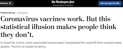 Jordan Ellenberg in WaPo: Vaccines work, see past Simpson's paradox