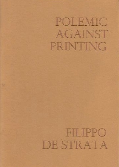 Filippo de Strata: a 15th century Venetian's jeremiad against printing