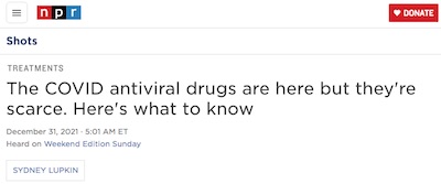 S Lupkin @ NPR: COVID-19 antivirals are scarce