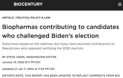 Usdin @ BioCentury: BioPharmas contributing to pols who voted to overthrow election