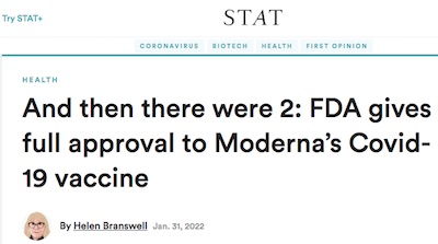 Bransewell @ STAT News: FDA grants full approval for Moderna COVID-19 vaccine