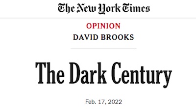 Brooks @ NYT: The Dark Century