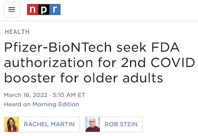 Martin & Stein @ NPR: Pfizer-BioNTech apply for 2nd COVID booster for elders