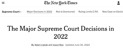 Liptak & Kao @ NYT: Major SCOTUS decisions of the 2022 term