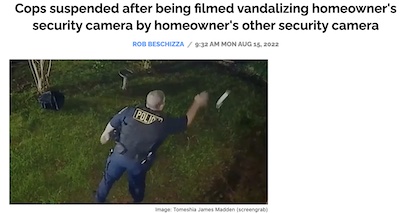 Beschizza @ BoingBoing: Cops destroying security cameras