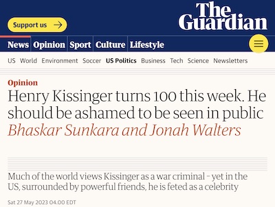 Sunkara & Walters @ Guardian: Kissinger @ 100 should be ashamed