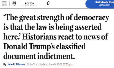 Ellement @ Boston Globe: Historians react to Trump indictment document