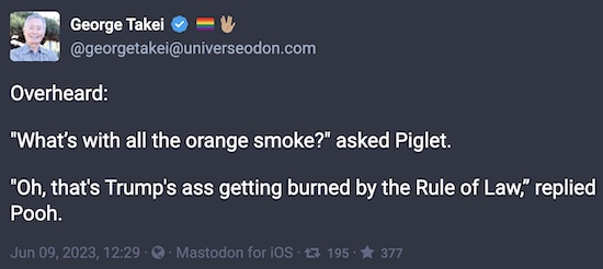 Takei @ Mastodon: Why orange smoke is related to Trump indictments