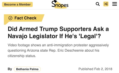 Palma @ Snopes: Yes, AZ Trumpers harassed a Navajo legislator as an illegal alien