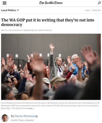 Westneat @ Seattle Times: WA state GOP official plank: 'We do not want to be a democracy.'