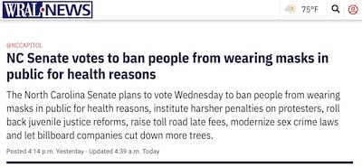 Doran @ WRAL: NC Senate votes to ban masks in public, even for health