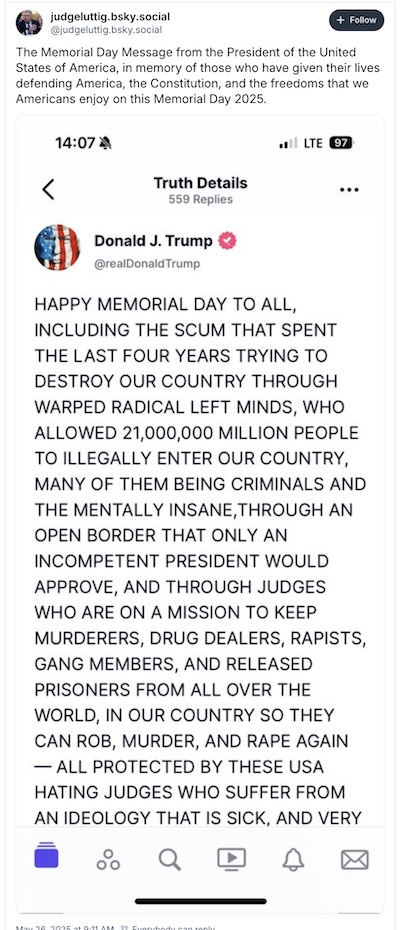 Judge Luttig @ BlueSky: Trump's unhinged Memorial Day message.