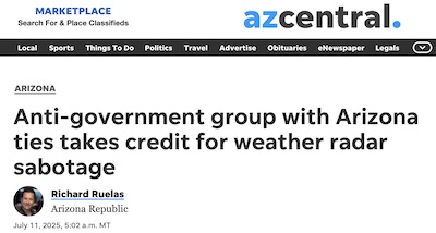 Ruelas @ AZCentral: anti-government group and weather radar sabotage