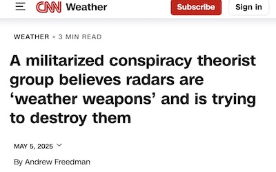 Freedman @ CNN: Militarized conspiracy against 'weather weapons' (radars)