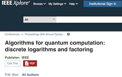 PW Shor @ 35th IEEE Symp on Fndns of CS: Quantum algorithms on discrete logs & factoring