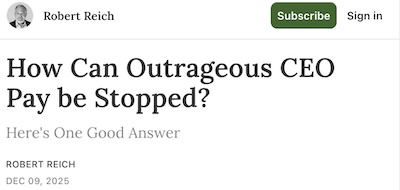 Reich @ Substack: CEO to workier pay gap growth Reich @ Substack: CEO to workier pay gap growth