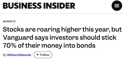 Edwards @ BI: Vanguard recommending 30/70 allocations