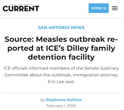 Koithan @ SA Current: Measles outbreak at ICE Dilley family detention facility