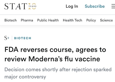 Lawrence @ STAT: FDA changes mind, will review Moderna mRNA flu vax
