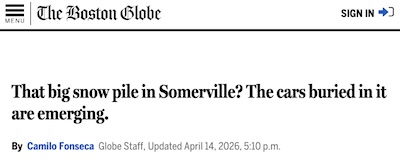Fonseca @ Boston Globe: Snow mountain in Somerville reveals cars beneath as it melts