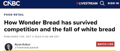 Baker @ CNBC: How 'Wonder Bread' has survived