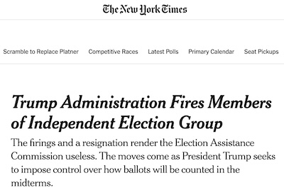 Green @ NYT: Trump fires election board preparatory to attempting control of elections