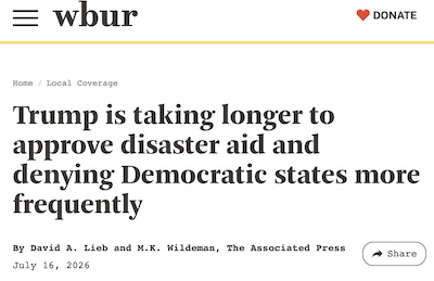Lieb & Wildeman @ WBUR/AP: Trump slower & more likely to deny disaster aid to Democratic states